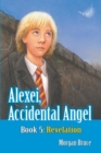 Image for Revelation : Alexei, Accidental Angel - Book 5
