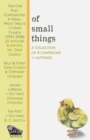 Image for Of Small Things