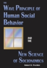 Image for The Wave Principle of Human Social Behavior and the New Science of Socionomics