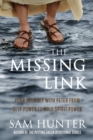 Image for The Missing Link : Your Journey With Peter From Self Power to Holy Spirit Power