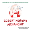 Image for Egbert Kenapa Menangis? : For new readers of Indonesian as a Second/Foreign Language
