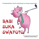 Image for Babi Suka Swafoto : For new readers of Indonesian as a Second/Foreign Language