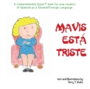 Image for Mavis esta triste : For new readers of Spanish as a Second/Foreign Language