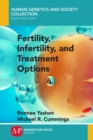 Image for Fertility, Infertility, and Treatment Options