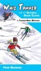 Image for Whiz Tanner and the Olympic Snow Caper