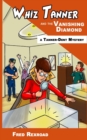 Image for Whiz Tanner and the Vanishing Diamond