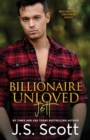 Image for Billionaire Unloved : The Billionaire&#39;s Obsession Jett