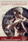 Image for Freeing his Mate: A Howls Romance