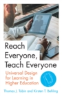 Image for Reach everyone, teach everyone  : universal design for learning in higher education