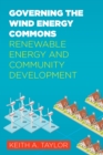 Image for Governing the Wind Energy Commons : Renewable Energy and Community Development