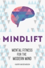Image for MindLift: Mental Fitness for the Modern Mind