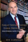 Image for Great Opportunities Inside Difficulties : Discovering Faith That Works