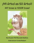 Image for !MI arbol es SU arbol! / MY tree is YOUR tree! (Spanish and English Edition)