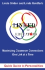 Image for LINKED Quick Guide to Personalities for Educators : Maximizing Classroom Connections One Link at a Time: Maximazing Classroom Connections One Link at a Time: Maximazing