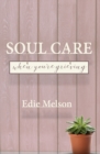 Image for Soul Care When You&#39;re Grieving