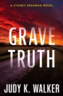 Image for Grave Truth: A Sydney Brennan Novel
