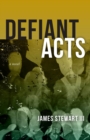 Image for Defiant Acts