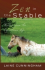Image for Zen in the Stable : Wisdom from the Equestrian Life