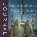 Image for Necropolises of New Orleans Journal