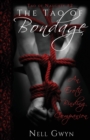 Image for The Tao of Bondage : An Erotic Binding Companion