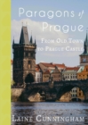 Image for Paragons of Prague : From Old Town to Prague Castle