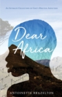 Image for Dear Africa : An Intimate Collection of God&#39;s Written Affection