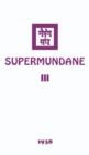 Image for Supermundane III