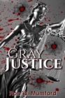 Image for Gray Justice