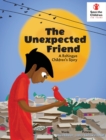 Image for The Unexpected Friend - a Rohingya Children&#39;s Story