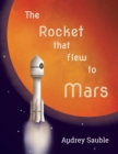 Image for The Rocket that Flew to Mars