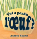 Image for Qui a pondu l&#39;oeuf?