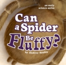 Image for Can a Spider Be Fluffy?