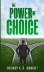 Image for The Power Of Choice