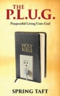 Image for The Plug : Purposeful Living Unto God