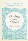 Image for Nest in the Stream : Lessons from Nature on Being with Pain