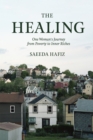 Image for The Healing : One Woman&#39;s Journey from Poverty to Inner Riches