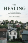 Image for The healing: one woman&#39;s journey from poverty to inner riches