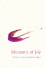 Image for Moments of joy: the poetry of Sister Jina, Chan Dieu Nghiem
