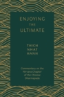 Image for Enjoying the Ultimate: Commentary on the Nirvana Chapter of the Chinese Dharmapada