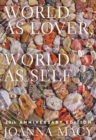 Image for World as lover, world as self  : courage for global justice and planetary renewal