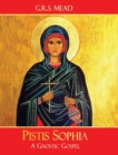 Image for Pistis Sophia : A Gnostic Gospel