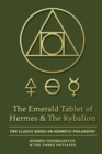 Image for The Emerald Tablet of Hermes &amp; The Kybalion