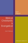Image for Biblical Christianity is Evangelical