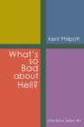 Image for What&#39;s So Bad about Hell?