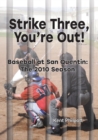 Image for Strike Three, You&#39;re Out!