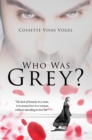 Image for Who Was Grey?