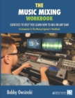 Image for The Music Mixing Workbook