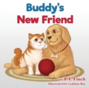 Image for Buddy&#39;s New Friend : A Children&#39;s Picture Book Teaching Compassion for Animals