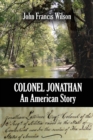 Image for Colonel Jonathan : An American Story