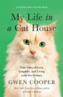 Image for My Life in a Cat House: True Tales of Love, Laughter, and Living with Five Felines